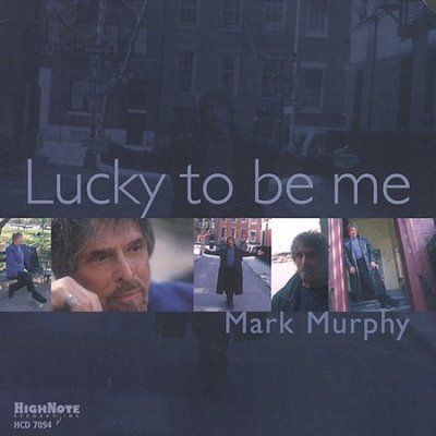 Mark Murphy - Lucky To Be Me (CD)