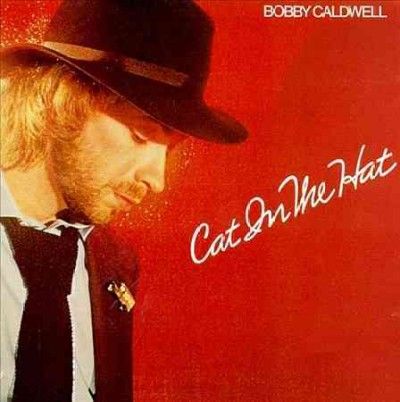 Bobby Caldwell - Cat In The Hat (CD)