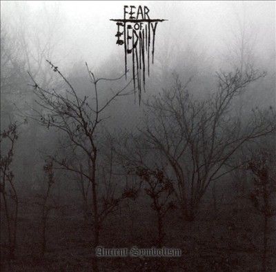 Fear Of Eternity - Ancient Symbolism (CD)