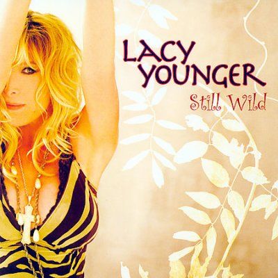 Lacy Younger - Still Wild (CD)