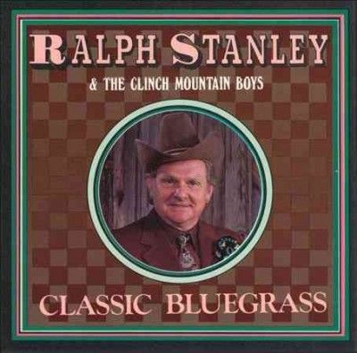 Ralph Stanley - Classic Bluegrass (CD)