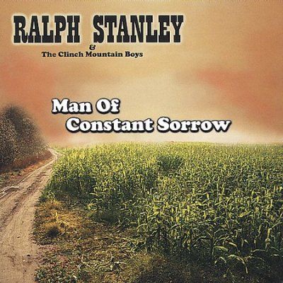 Ralph Stanley - Man Of Constant Sorrow (CD)
