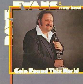 Dave Evans - Goin' Round This World (CD)