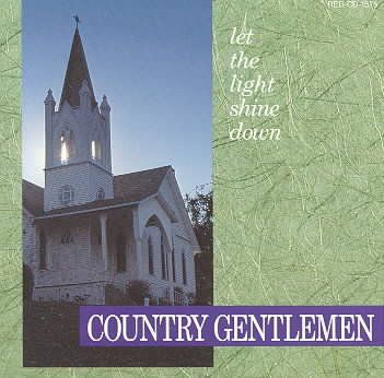 Country Gentlemen - Let The Sun Shinedown (CD)