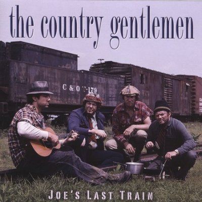 Country Gentlemen - Joe's Last Train (CD)