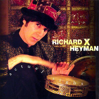 Richard X. Heyman - Actual Sighs (CD)