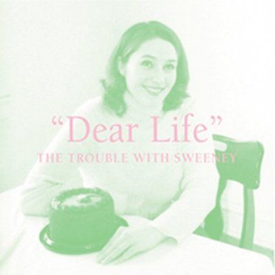 Trouble With Sweeney - Dear Life (CD)