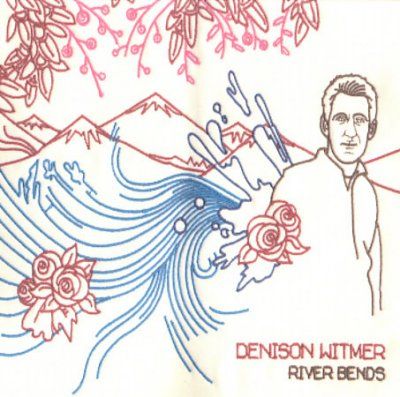 Denison Witmer - River Bends (CD)