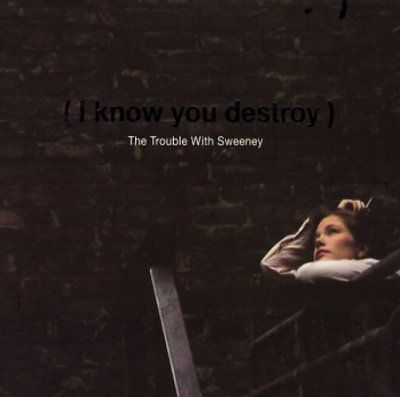 Trouble With Sweeney - Know You Destroy (CD)