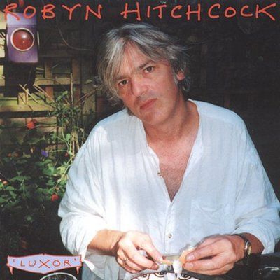 Robyn Hitchcock - Luxor (CD)