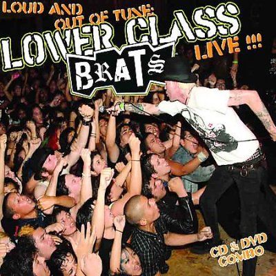 Lower Class Brats - Loud And Out Of Tune (CD)