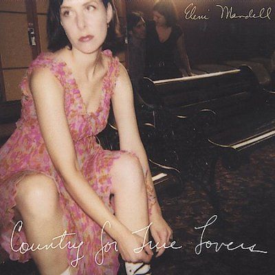 Eleni Mandell - Country For True Lovers (CD)