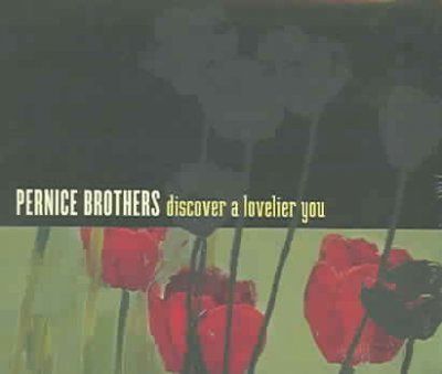 Pernice Brothers - Discover A Lovelier You (CD)