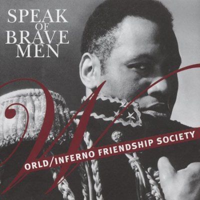World/inferno Friend - Speak Of Brave Men Ep (CD)