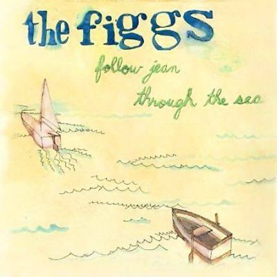 Figgs - Follow Jean Through The Sea (CD)