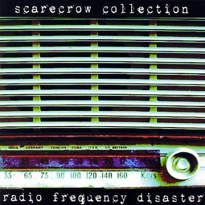 Scarecrow Collection - Radio Frequency Disaster (CD)