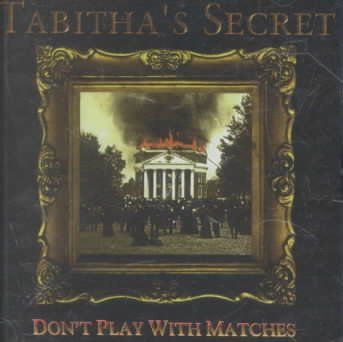 Tabitha's Secret - Don't Play With Matches (CD)