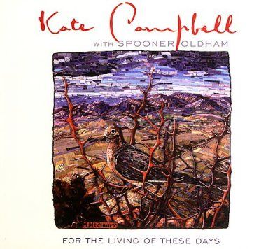 Kate Campbell - For The Living Of These Days (CD)