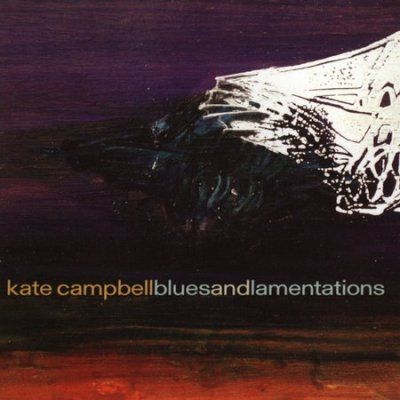 Kate Campbell - Blues And Lamenations (CD)