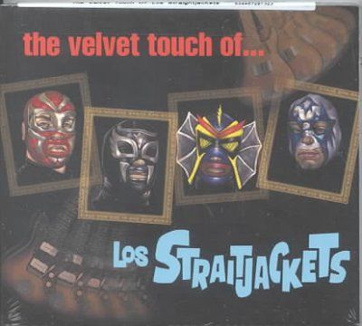 Los Straitjackets - Velvet Touch Of Los Straitjackets (CD)