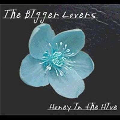 Bigger Lovers - Honey In The Hive (CD)