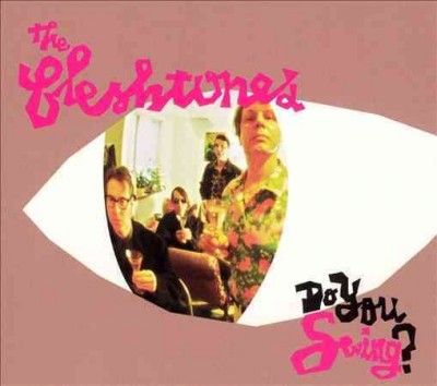 Fleshtones - Do You Swing (CD)