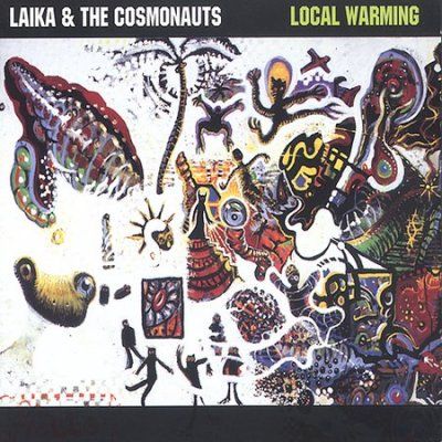 Laika &amp; Cosmonauts - Local Warming (CD)