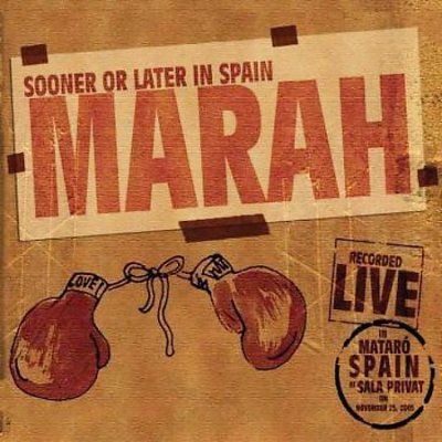 Marah - Sooner Or Later In Spain (CD)