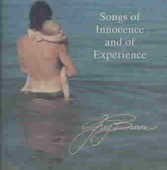 Greg Brown - Songs Of Innocence And Of Experience (CD)