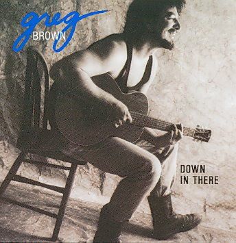 Greg Brown - Down In There (CD)