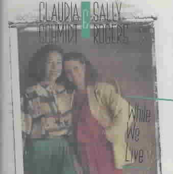 C./rogers Schmidt - While We Live (CD)