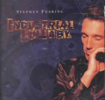 Stephen Fearing - Industrial Lullaby (CD)