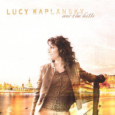 Lucy Kaplansky - Over The Hills (CD)