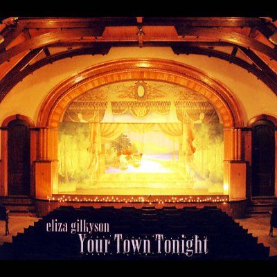 Eliza Gilkyson - Your Town Tonight (CD)