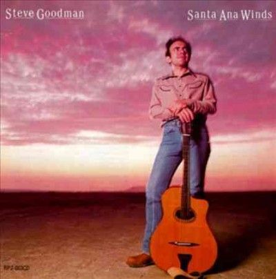 Steve Goodman - Santa Ana Winds (CD)