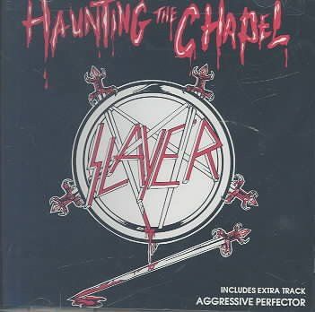 Slayer - Haunting The Chapel (CD)