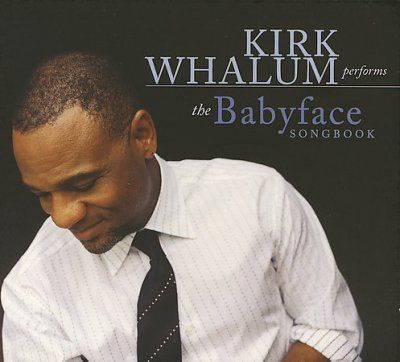 Kirk Whalum - Babyface Songbook (CD)