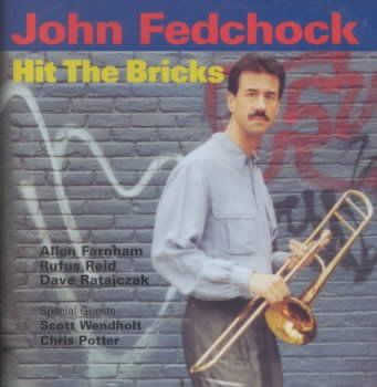 John Fedchock - Hit The Bricks (CD)
