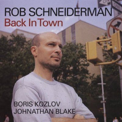 Rob Schneiderman - Back In Town (CD)