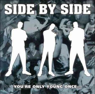 Side By Side - You're Only Young Once (CD)