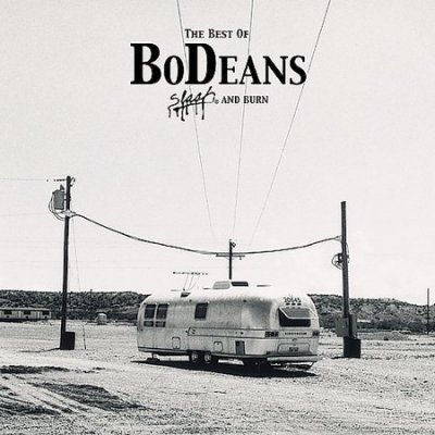 Bodeans - Best Of Bodeans: Slash And Burn (CD)