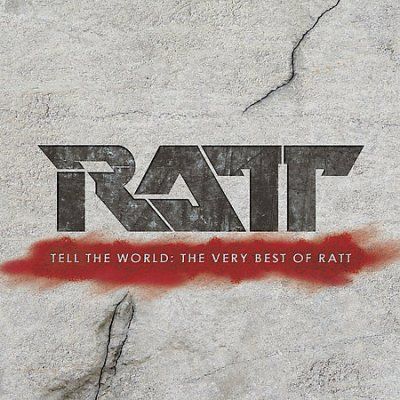 Ratt - Tell The World: Very Best Of Ratt (CD)