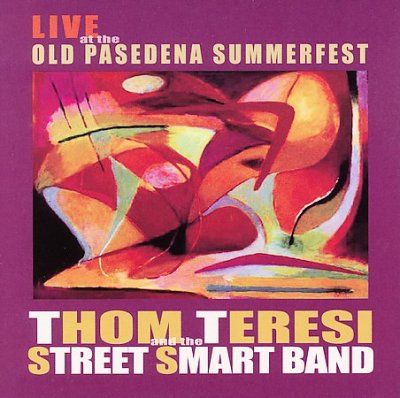 Thom Teresi - Live At Old Pasadena Summer (CD)