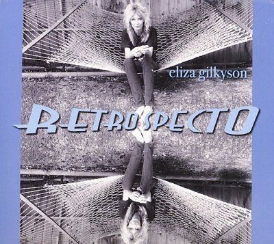 Eliza Gilkyson - Retrospecto (CD)