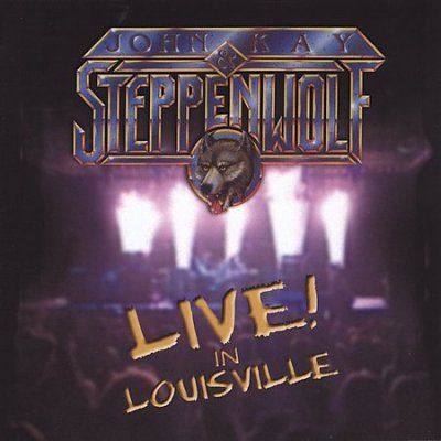 John Kay - Live In Louisville (CD)