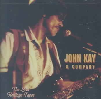 John Kay - Lost Heritage Tapes (CD)