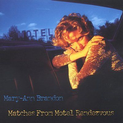 Mary - Ann Brandon - Matches From Motel Rendezvous (CD)