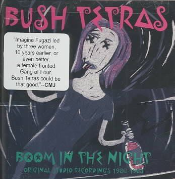 Bush Tetras - Boom In The Night (CD)
