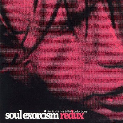 James &amp; The Chance - Soul Exorcism Redux (CD)