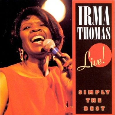 Irma Thomas - Simply The Best Live (CD)